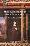 Mary I and the art of book dedications : royal women, power, and persuasion