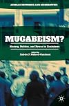 Mugabeism? : history, politics, and power in Zimbabwe