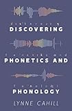 Discovering Phonetics And Phonology