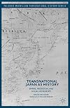 Transnational Japan as history : empire, migration, and social movements