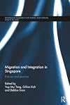 Migration and integration in Singapore : policies and practice