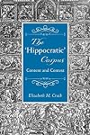 The 'Hippocratic' Corpus: Content and Context