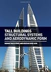 Tall buildings : structural systems and aerodynamic form