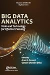 Big Data Analytics : Tools and Technology for Effective Planning