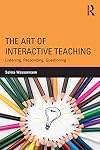 The Art of Interactive Teaching