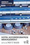 Hotel Accommodation Management (Hospitality Essentials Series)
