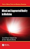 Mixed And Augmented Reality In Medicine