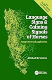 Language Signs And Calming Signals Of Horses Recognition And Application