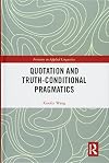 Quotation and Truth-Conditional Pragmatics