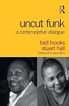 Uncut Funk: A Contemplative Dialogue