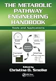 Metabolic pathway engineering handbook: tools and applications