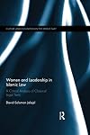 Women and leadership in Islamic law : a critical analysis of classical legal texts