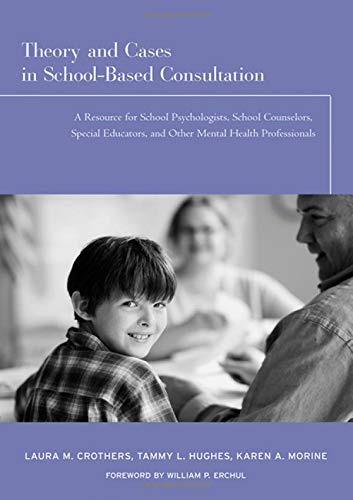Cover of Theory and Cases in School-Based Consultation