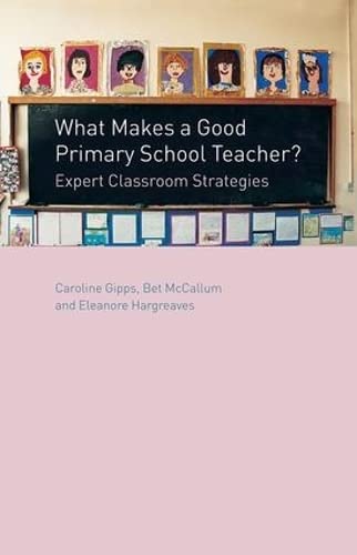 Cover of What Makes a Good Primary School Teacher?