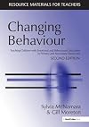 Changing behaviour : teaching children with emotional and behavioural difficulties in primary and secondary classrooms