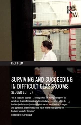 Cover of Surviving and Succeeding in Difficult Classrooms