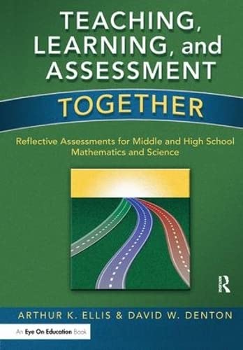 Cover of Teaching, Learning, and Assessment Together