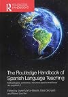 The Routledge Handbook of Spanish Language Teaching: metodologías, contextos y recursos para la enseñanza del español L2 (Routledge Spanish Language Handbooks)