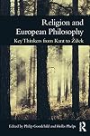Religion and European Philosophy: Key thinkers from Kant to Zizek