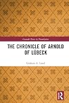 The Chronicle of Arnold of Lübeck (Crusade Texts in Translation)