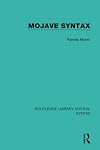 TOPICS MOJAVE SYNTAX (Garland studies in American Indian linguistics)