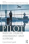 Pilot mental health assessment and support : a practitioner's guide
