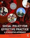 Social Policy for Effective Practice: A Strengths Approach (New Directions in Social Work)