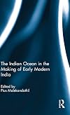 The Indian Ocean in the Making of Early Modern India