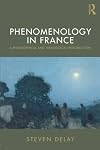 Phenomenology in France: A Philosophical and Theological Introduction