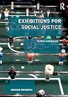 Exhibitions for Social Justice (Museum Meanings)