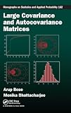 Large Covariance And Autocovariance Matrices Chapman Hallcrc Monographs On Statistics And Applied Probability