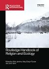 Routledge Handbook of Religion and Ecology (Routledge International Handbooks)