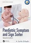 Paediatric Symptom and Sign Sorter: Second Edition (Pediatric Diagnosis and Management)