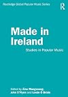 Made in Ireland : studies in popular music