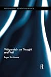 Wittgenstein on thought and will