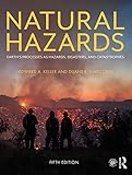 Natural Hazards Earths Processes As Hazards Disasters And Catastrophes