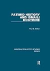 Fatimid History and Ismaili Doctrine (Variorum Collected Studies)