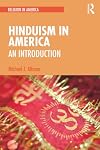 Hinduism in America: An Introduction (Religion in America)