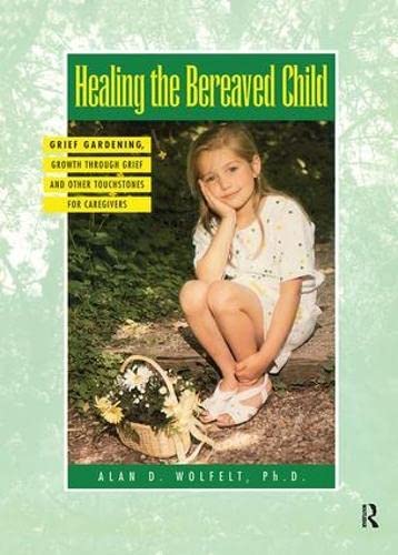 Cover of Healing the Bereaved Child