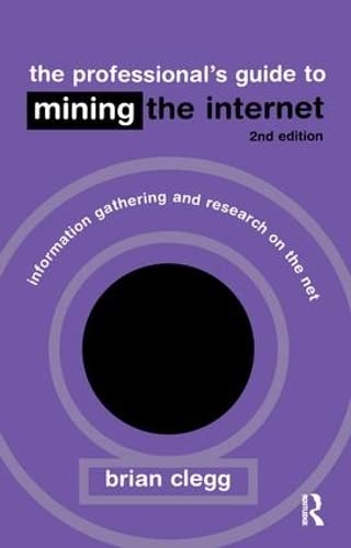 The Professional's Guide to Mining the Internet book cover