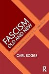 Fascism Old and New: American Politics at the Crossroads
