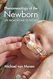 Phenomenology Of The Newborn