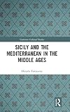 Sicily and the Mediterranean in the Middle Ages (Variorum Collected Studies)