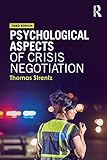 Psychological Aspects Of Crisis Negotiation