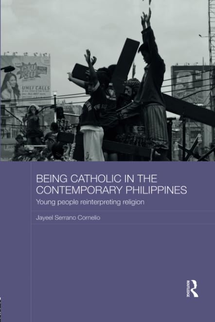 Cover of Being Catholic in the Contemporary Philippines