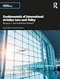 Fundamentals Of International Aviation Law And Policy