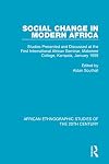 Social Change in Modern Africa: Studies Presented and Discussed at the First International African Seminar, Makerere College, Kampala, January 1959