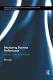 Monitoring Business Performance Models Methods And Tools Routledge Advances In Management And Business Studies