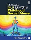 Working with Adult Survivors of Childhood Sexual Abuse