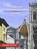 A History Of Architectural Conservation